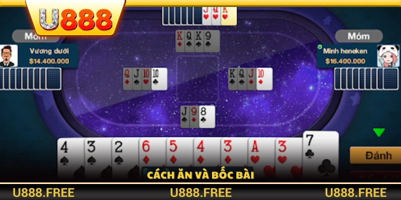 Quy trình ăn bài và rút bài trong mỗi vòng chơi